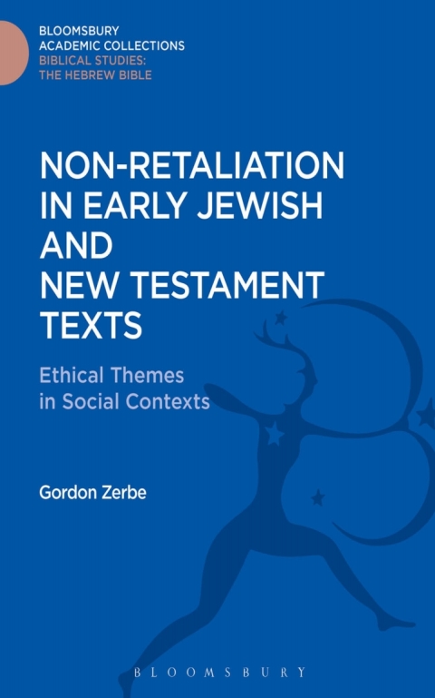 Cover image for book Non-Retaliation in Early Jewish and New Testament Texts