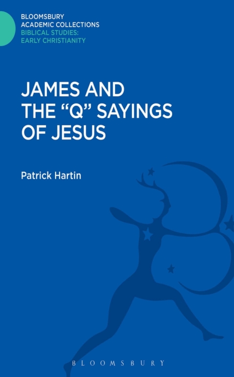 Cover image for book James and the "Q" Sayings of Jesus