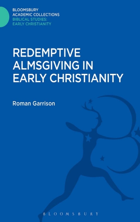 Cover image for book Redemptive Almsgiving in Early Christianity