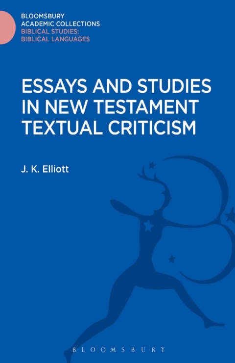 Cover image for book Essays and Studies in New Testament Textual Criticism