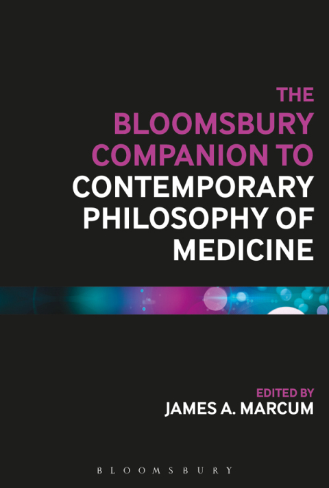 Cover image for book The Bloomsbury Companion to Contemporary Philosophy of Medicine