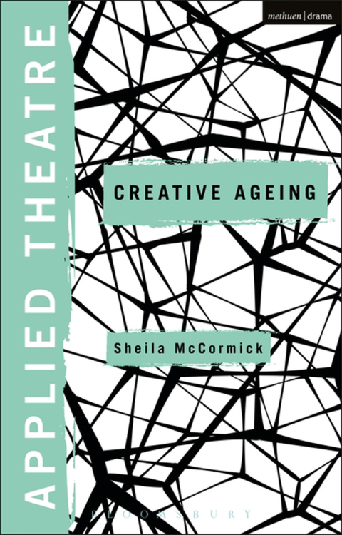 Cover image for book Applied Theatre: Creative Ageing