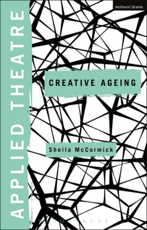 Cover image for book Applied Theatre: Creative Ageing