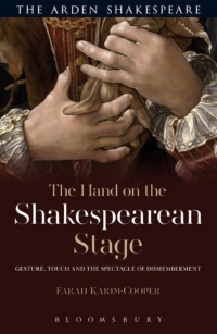 Titelbild: The Hand on the Shakespearean Stage 1st edition 9781474234269