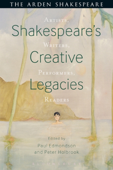 Shakespeare's Creative Legacies 