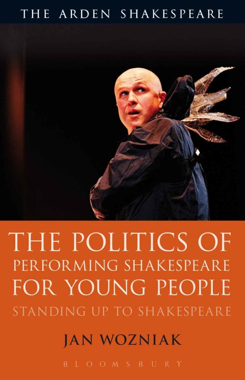 Cover image for book The Politics of Performing Shakespeare for Young People