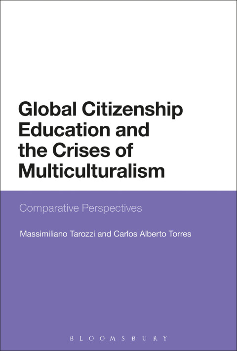 Cover image for book Global Citizenship Education and the Crises of Multiculturalism
