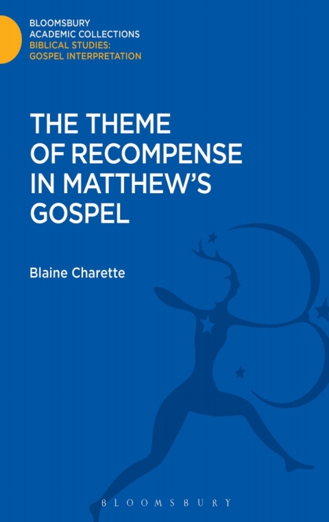 Cover image for book The Theme of Recompense in Matthew's Gospel