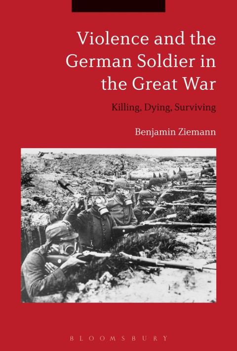 Cover image for book Violence and the German Soldier in the Great War
