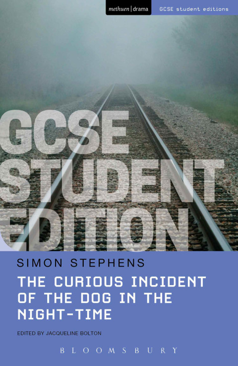 The Curious Incident of the Dog in the Night-Time GCSE Student Edition 