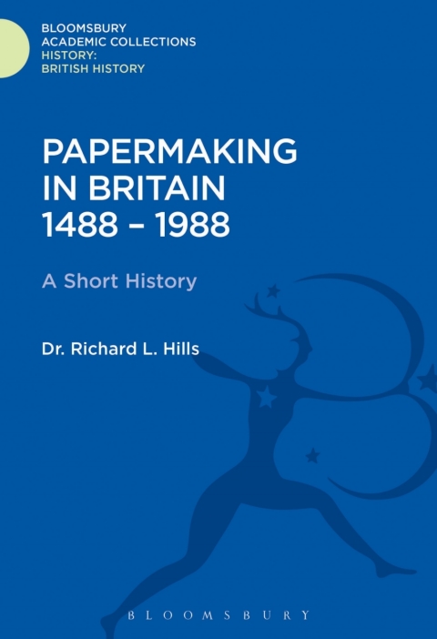 Cover image for book Papermaking in Britain 1488-1988