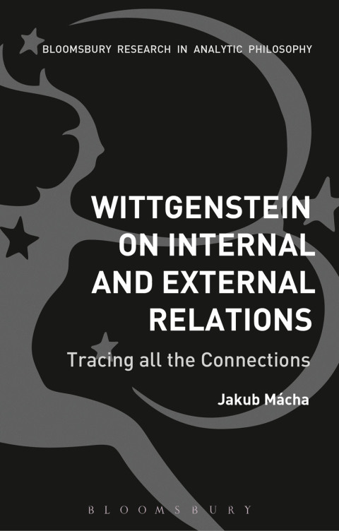 Cover image for book Wittgenstein on Internal and External Relations