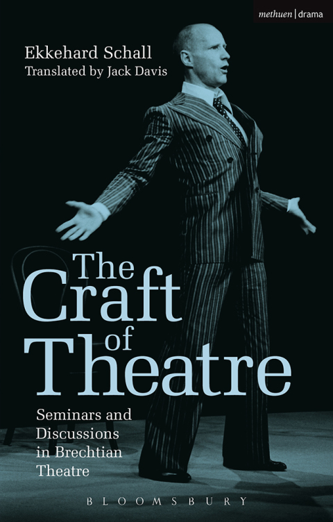 Cover image for book The Craft of Theatre: Seminars and Discussions in Brechtian Theatre