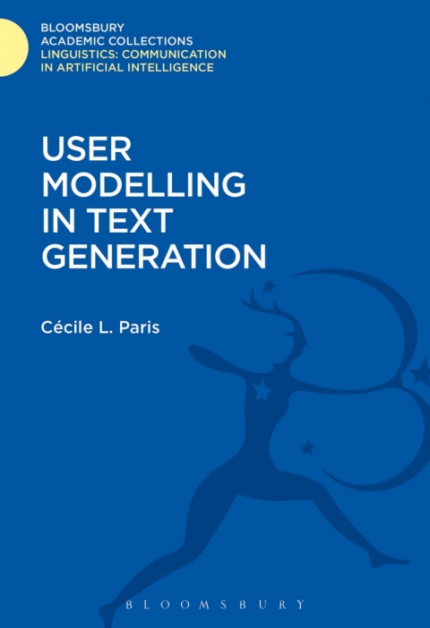Cover image for book User Modelling in Text Generation