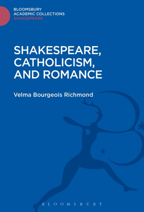 Cover image for book Shakespeare, Catholicism, and Romance