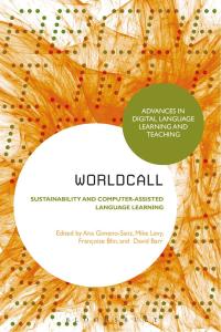 صورة الغلاف: WorldCALL: Sustainability and Computer-Assisted Language Learning 1st edition 9781474248303