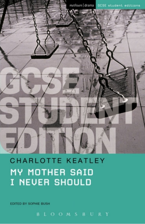 Cover image for book My Mother Said I Never Should GCSE Student Edition