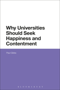 Cover image: Why Universities Should Seek Happiness and Contentment 1st edition 9781474252058