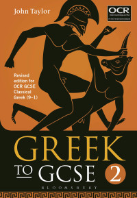 صورة الغلاف: Greek to GCSE: Part 2 2nd edition 9781474255202