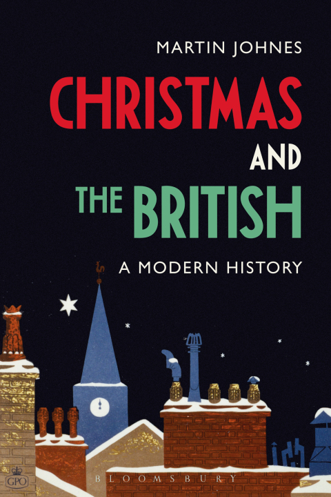 Cover image for book Christmas and the British: A Modern History