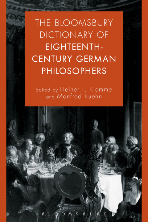 Cover image for book The Bloomsbury Dictionary of Eighteenth-Century German Philosophers