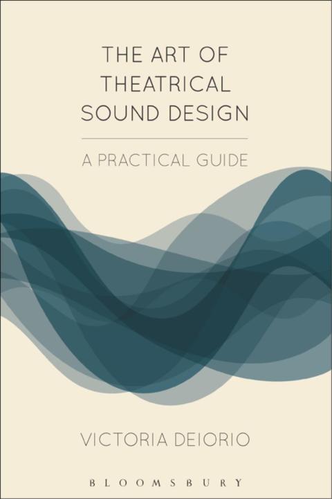 Cover image for book The Art of Theatrical Sound Design