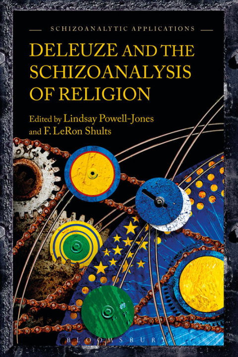 Cover image for book Deleuze and the Schizoanalysis of Religion