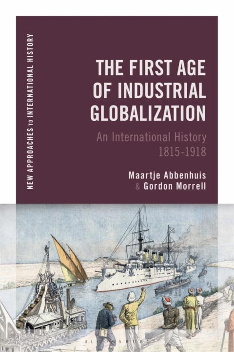 Cover image for book The First Age of Industrial Globalization