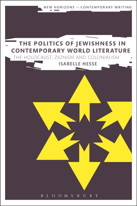Cover image for book The Politics of Jewishness in Contemporary World Literature