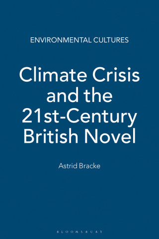 Climate Crisis and the 21st-Century British Novel