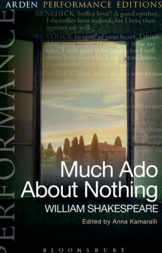 Much Ado About Nothing: Arden Performance Editions