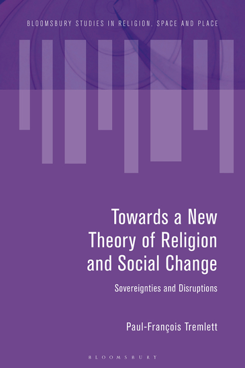 Towards a New Theory of Religion and Social Change 