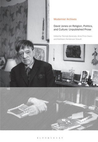 David Jones on Religion, Politics, and Culture