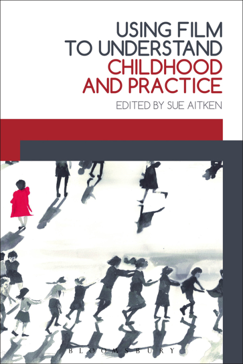 Cover image for book Using Film to Understand Childhood and Practice
