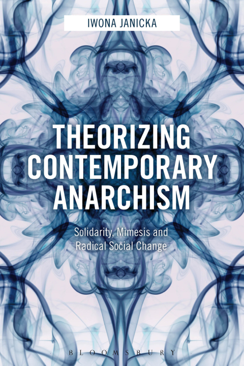 Cover image for book Theorizing Contemporary Anarchism
