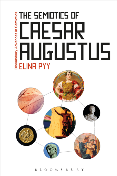 Cover image for book The Semiotics of Caesar Augustus