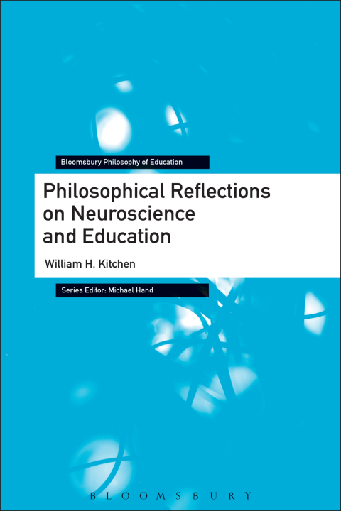 Cover image for book Philosophical Reflections on Neuroscience and Education