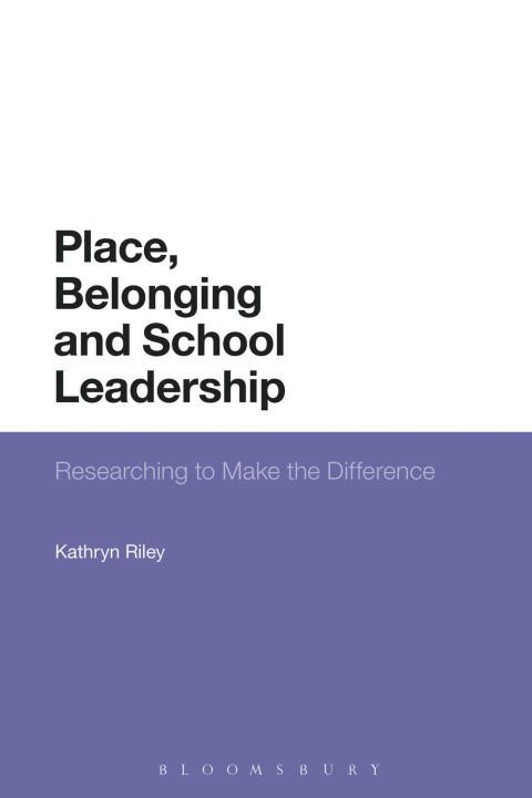Cover image for book Place, Belonging and School Leadership