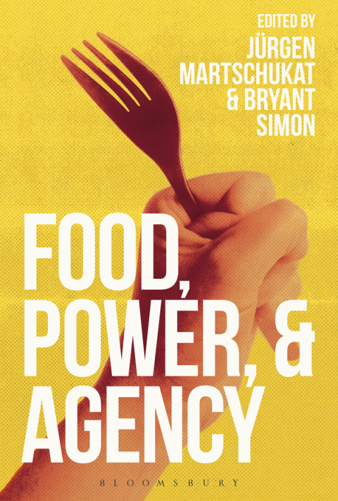 Cover image for book Food, Power, and Agency
