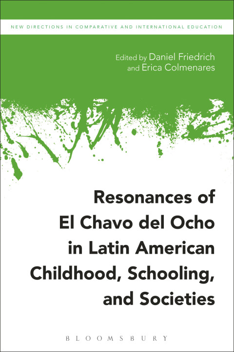 Cover image for book Resonances of El Chavo del Ocho in Latin American Childhood, Schooling, and Societies