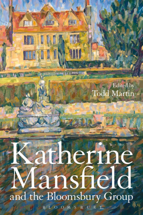 Cover image for book Katherine Mansfield and the Bloomsbury Group