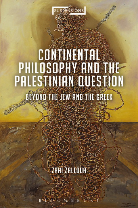Cover image for book Continental Philosophy and the Palestinian Question