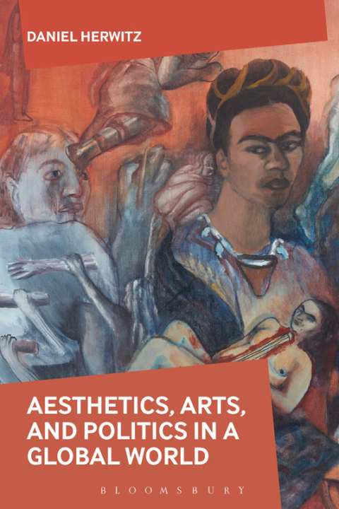 Cover image for book Aesthetics, Arts, and Politics in a Global World