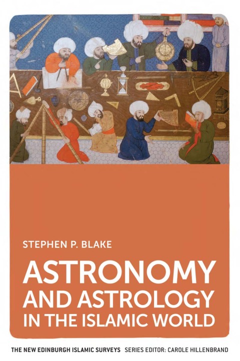 Cover image for book Astronomy and Astrology in the Islamic World