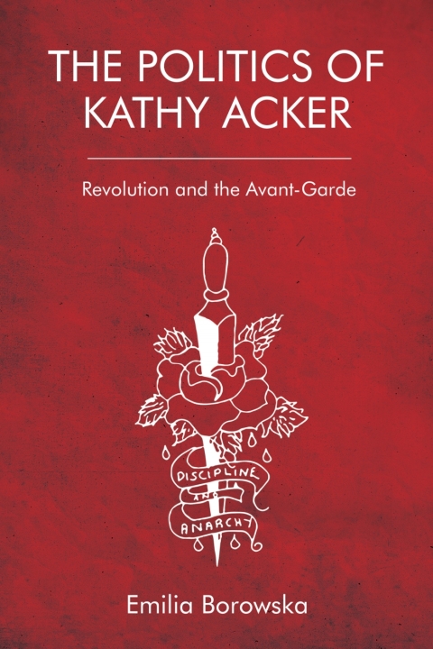 Cover image for book The  Politics of Kathy Acker