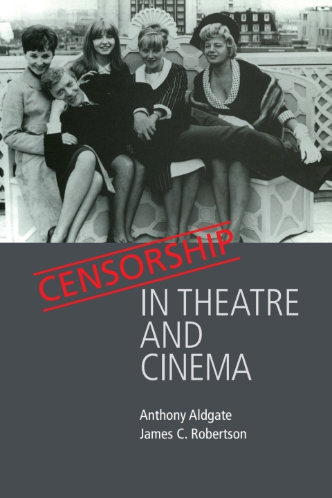 Cover image for book Censorship in Theatre and Cinema