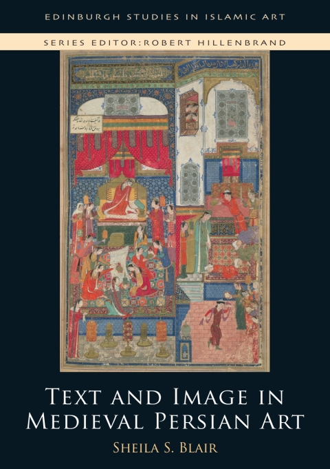 Cover image for book Text and Image in Medieval Persian Art