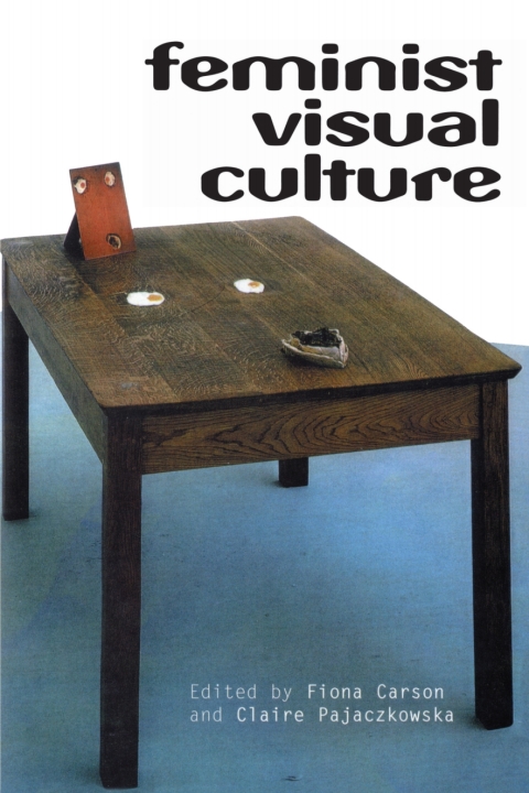 Cover image for book Feminist Visual Culture