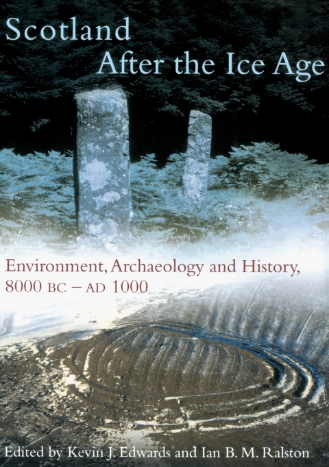 Cover image for book Scotland After the Ice Age: Environment, Archaeology and History 8000 BC - AD 1000