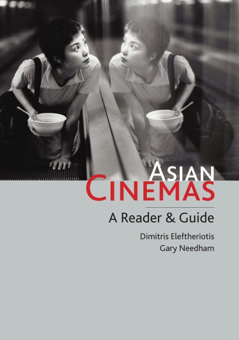 Cover image for book Asian Cinemas: A Reader and Guide